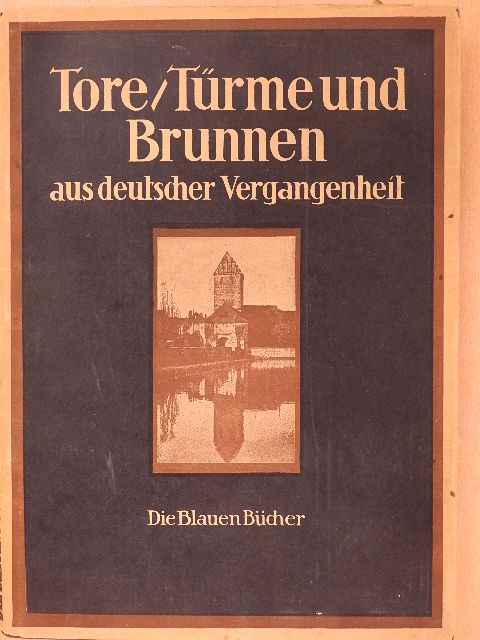 Tore, Türme und Brunnen (gótbetűs) [antikvár]