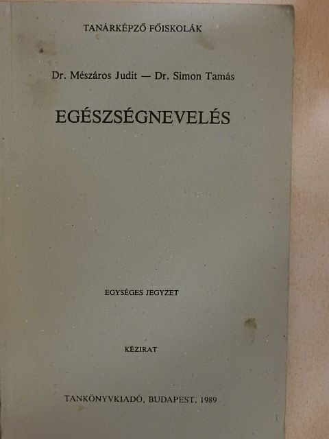 Dr. Mészáros Judit - Egészségnevelés [antikvár]