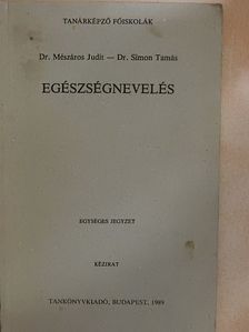 Dr. Mészáros Judit - Egészségnevelés [antikvár]