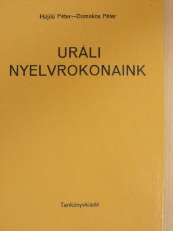 Domokos Péter - Uráli nyelvrokonaink [antikvár]