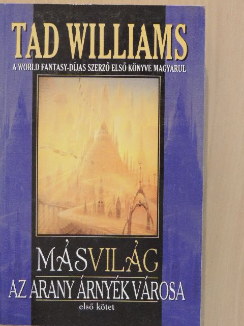 Tad Williams - Másvilág I. [antikvár]