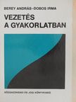 Berey András - Vezetés a gyakorlatban [antikvár]