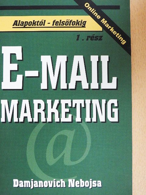 Damjanovich Nebojsa - E-mail marketing [antikvár]