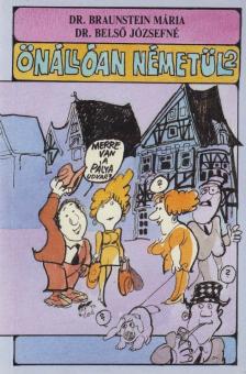 Dr. Braunstein Mária, Dr. Belső Józsefné - Önállóan németül 2. [antikvár]