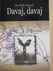 Dr. Tóth József - Davaj, davaj [antikvár]
