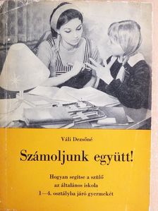 Váli Dezsőné - Számoljunk együtt! [antikvár]