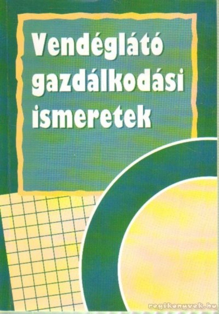 Dr. Burkáné Szolnoki Ágnes - Vendéglátó gazdálkodási ismeretek [antikvár]