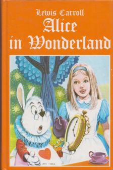 Lewis Carroll - Alice in Wonderland [antikvár]