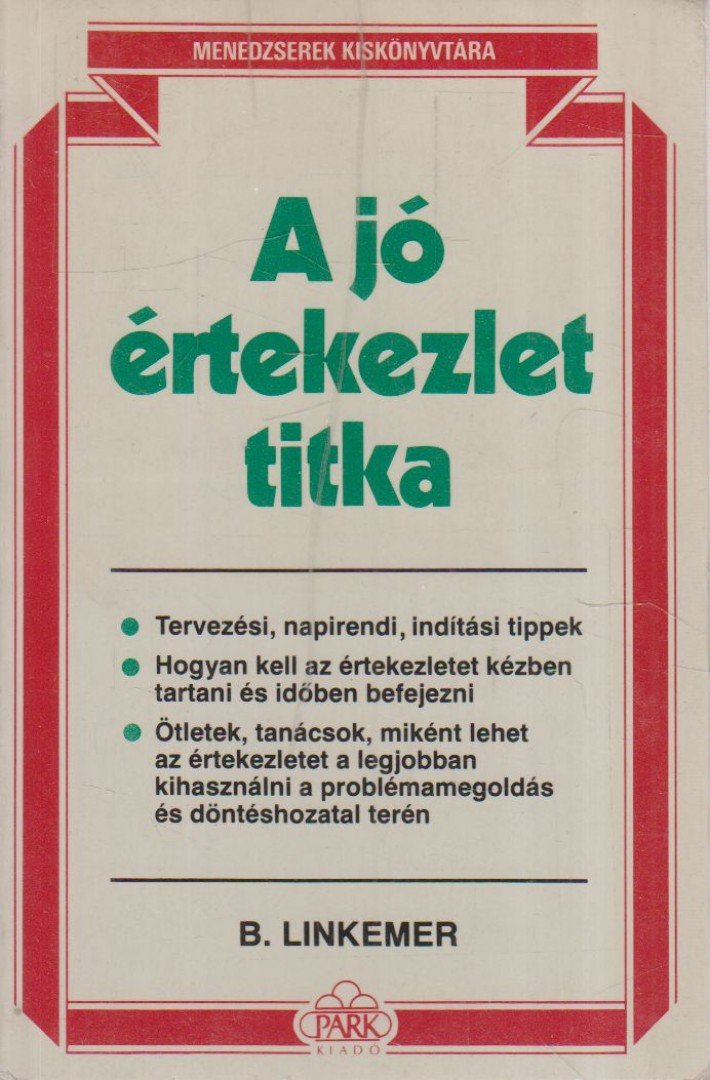 Linkemer, Bobbi - A jó értekezlet titka [antikvár]