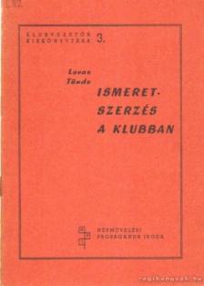 Lovas Tünde - Ismeretszerzés a klubban [antikvár]