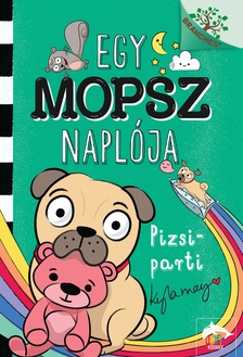 Kyla May - Egy mopsz naplója - Pizsiparti