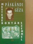 Páskándi Géza - Mesterek kortárs szemmel [antikvár]