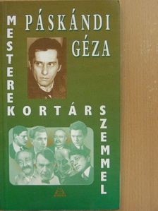 Páskándi Géza - Mesterek kortárs szemmel [antikvár]