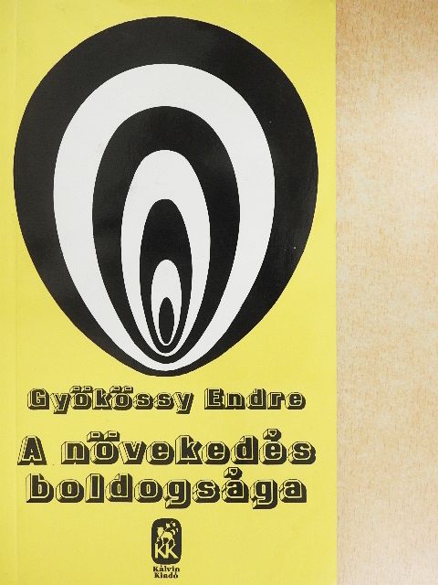 Gyökössy Endre - A növekedés boldogsága [antikvár]