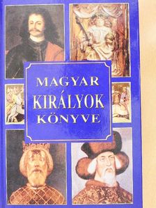 Magyar királyok könyve [antikvár]