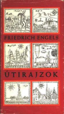 FRIEDRICH ENGELS - Útirajzok [antikvár]