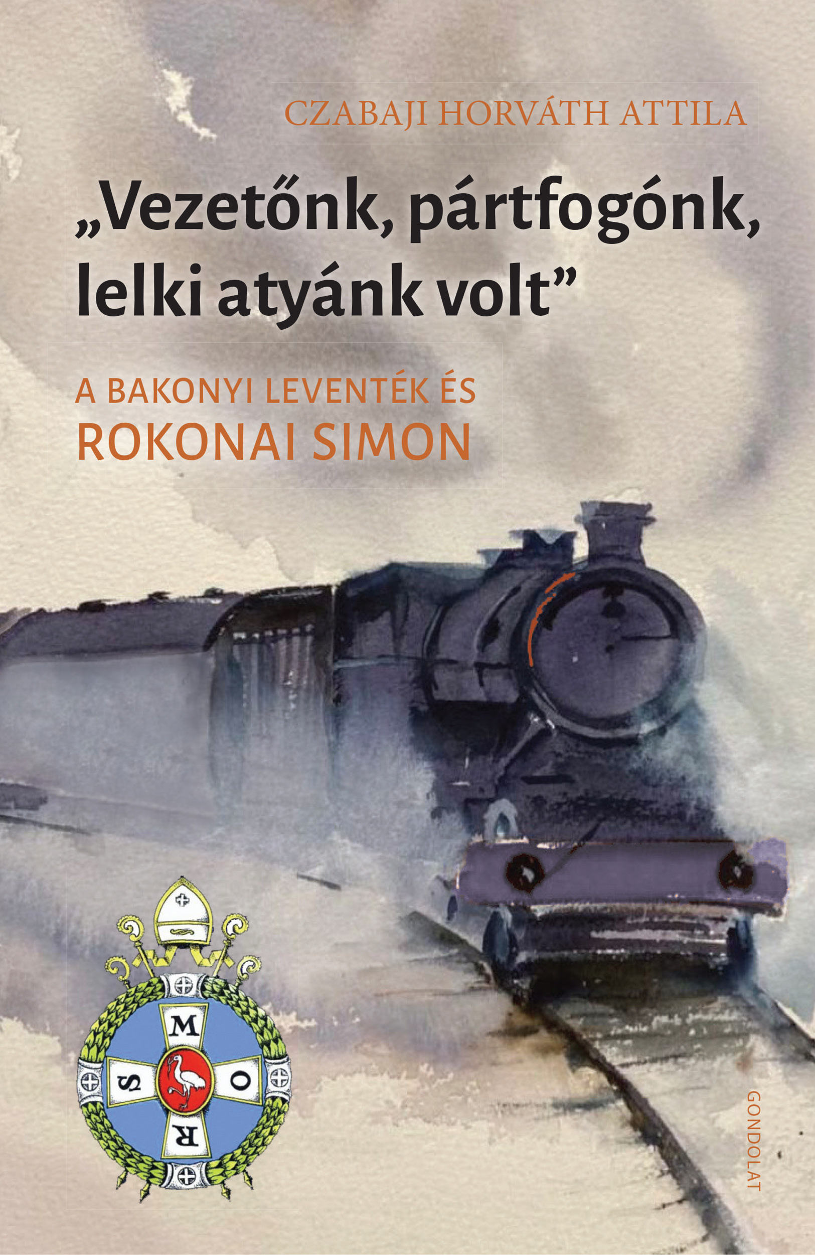 Czabaji Horváth Attila - ,,Vezetőnk, pártfogónk, lelki atyánk volt"