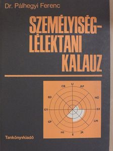 Dr. Pálhegyi Ferenc - Személyiség-lélektani kalauz [antikvár]