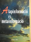 Banczerowski Janusz - Alapinformáció és metainformáció [antikvár]