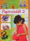 Sztanevné Rácz Katalin - Papírcsodák 2 [antikvár]