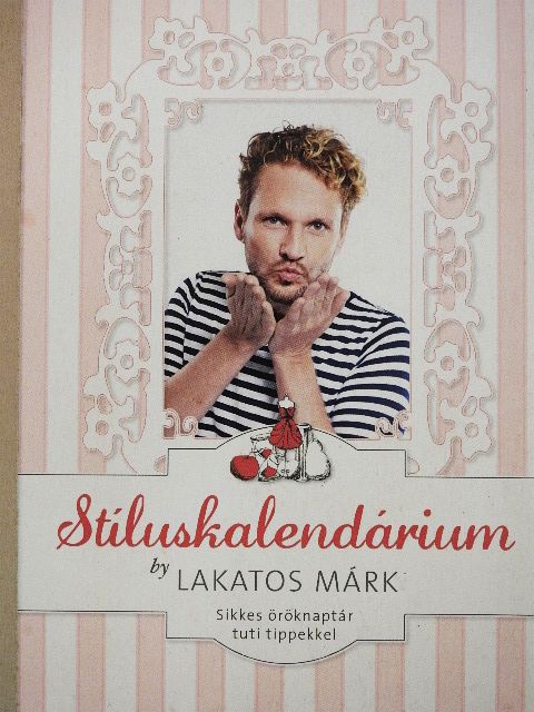 Lakatos Márk - Stíluskalendárium [antikvár]
