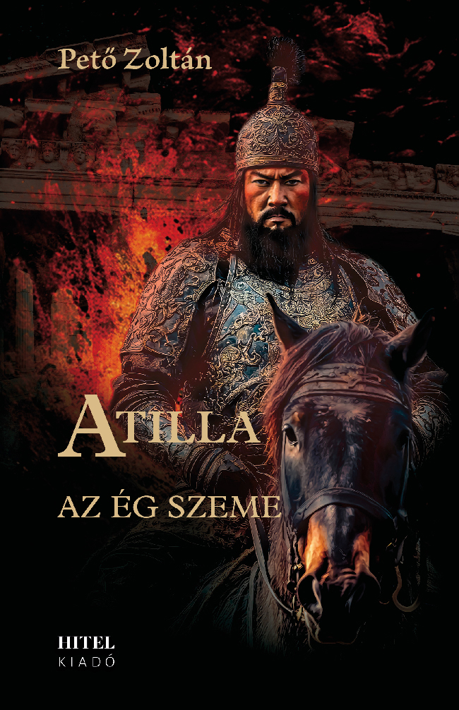 Pető Zoltán - Atilla - II. Az ég szeme