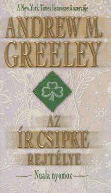 GREELEY, ANDREW M. - Az ír csipke rejtélye [antikvár]