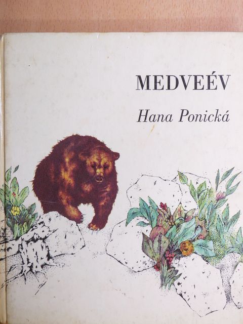 Hana Ponická - Medveév [antikvár]