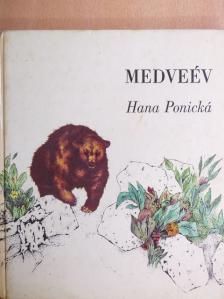 Hana Ponická - Medveév [antikvár]