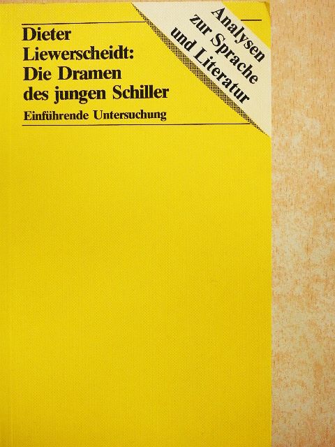 Dieter Liewerscheidt - Die Dramen des jungen Schiller [antikvár]
