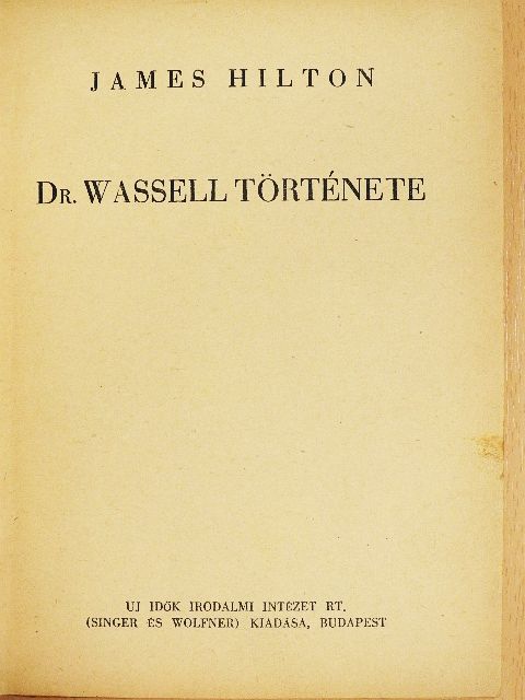 James Hilton - Dr. Wassell története [antikvár]