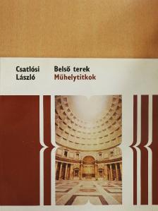 Csatlósi László - Belső terek [antikvár]