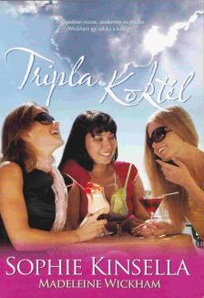 Sophie Kinsella - Tripla koktél [antikvár]