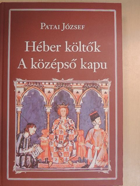 Ábrahám Ibn Ezra - Héber költők - A középső kapu [antikvár]