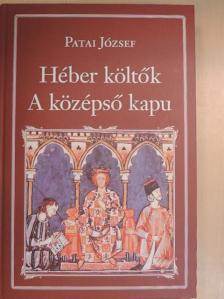 Ábrahám Ibn Ezra - Héber költők - A középső kapu [antikvár]