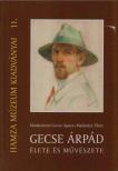 Madarászné Gecse Ágnes, Madarász Tibor - Gecse Árpád élete és művészete (dedikált) [antikvár]