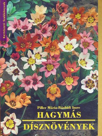 Bánhidi Imre - Hagymás dísznövények [antikvár]