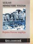 Rajniss Ferenc - Szálasi minisztere voltam [antikvár]
