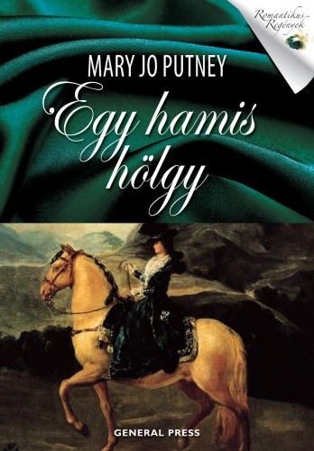 Mary Jo Putney - Egy hamis hölgy [eKönyv: epub, mobi]