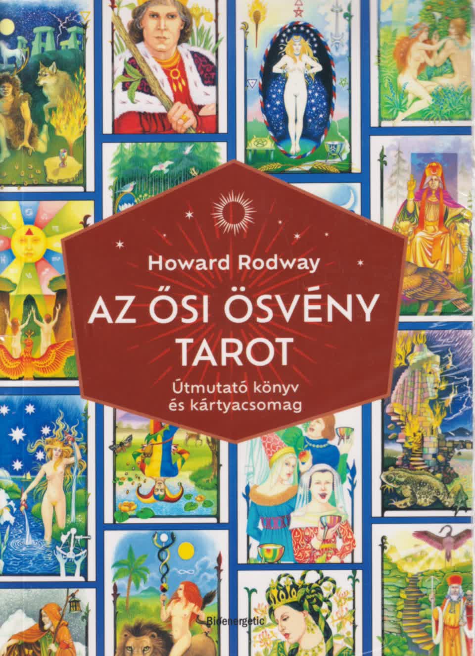 RODWAY, HOWARD - AZ ŐSI ÖSVÉNY TAROT
