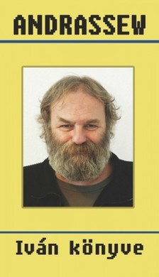 Péter Nagy N. - Andrassew - Iván könyve [eKönyv: epub, mobi]