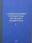 Dr. Ferencz Győző - A közművelődési intézmények munkajogi kézikönyve I. [antikvár]