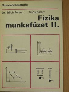 Dr. Erlich Ferenc - Fizika munkafüzet II. [antikvár]