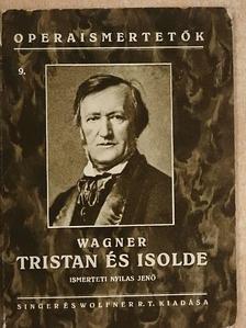 Wagner Richard - Tristan és Isolde [antikvár]