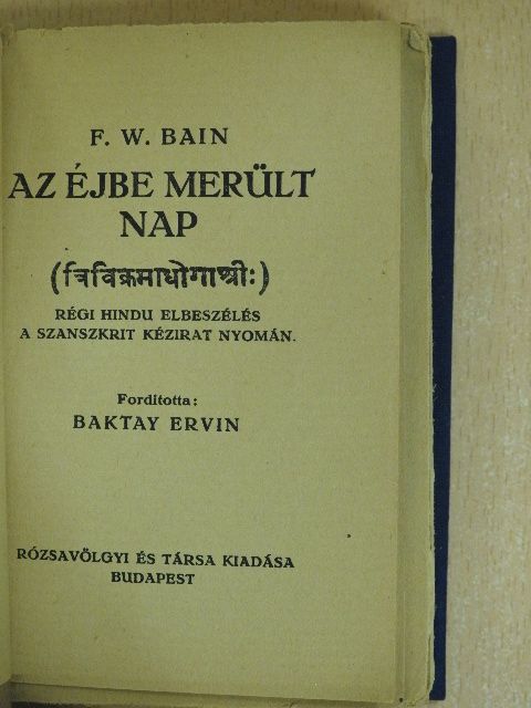 F. W. Bain - Az éjbe merült nap [antikvár]