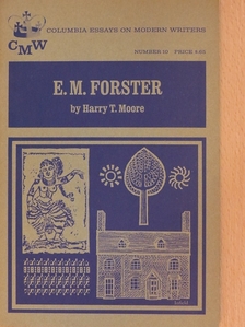 Harry T. Moore - E. M. Forster [antikvár]