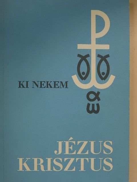 Op. A. M. Carré - Ki nekem Jézus Krisztus? [antikvár]