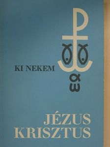 Op. A. M. Carré - Ki nekem Jézus Krisztus? [antikvár]