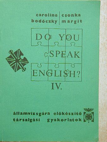 Bodóczky Caroline - Do You Speak English? IV. [antikvár]