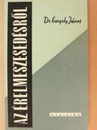 Dr. Gergely János - Az érelmeszesedésről [antikvár]